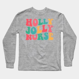 Holly Jolly Nurse Long Sleeve T-Shirt